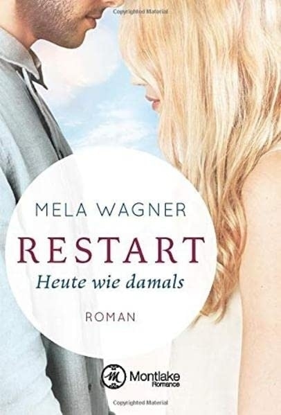 Cover: 9781477822869 | Restart - Heute wie damals | Mela Wagner | Taschenbuch | Deutsch