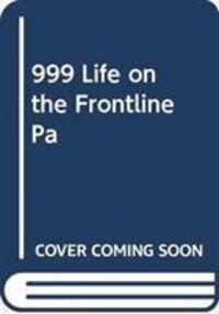 Cover: 9781471184444 | 999 - My Life on the Frontline of the Ambulance Service | Farnworth