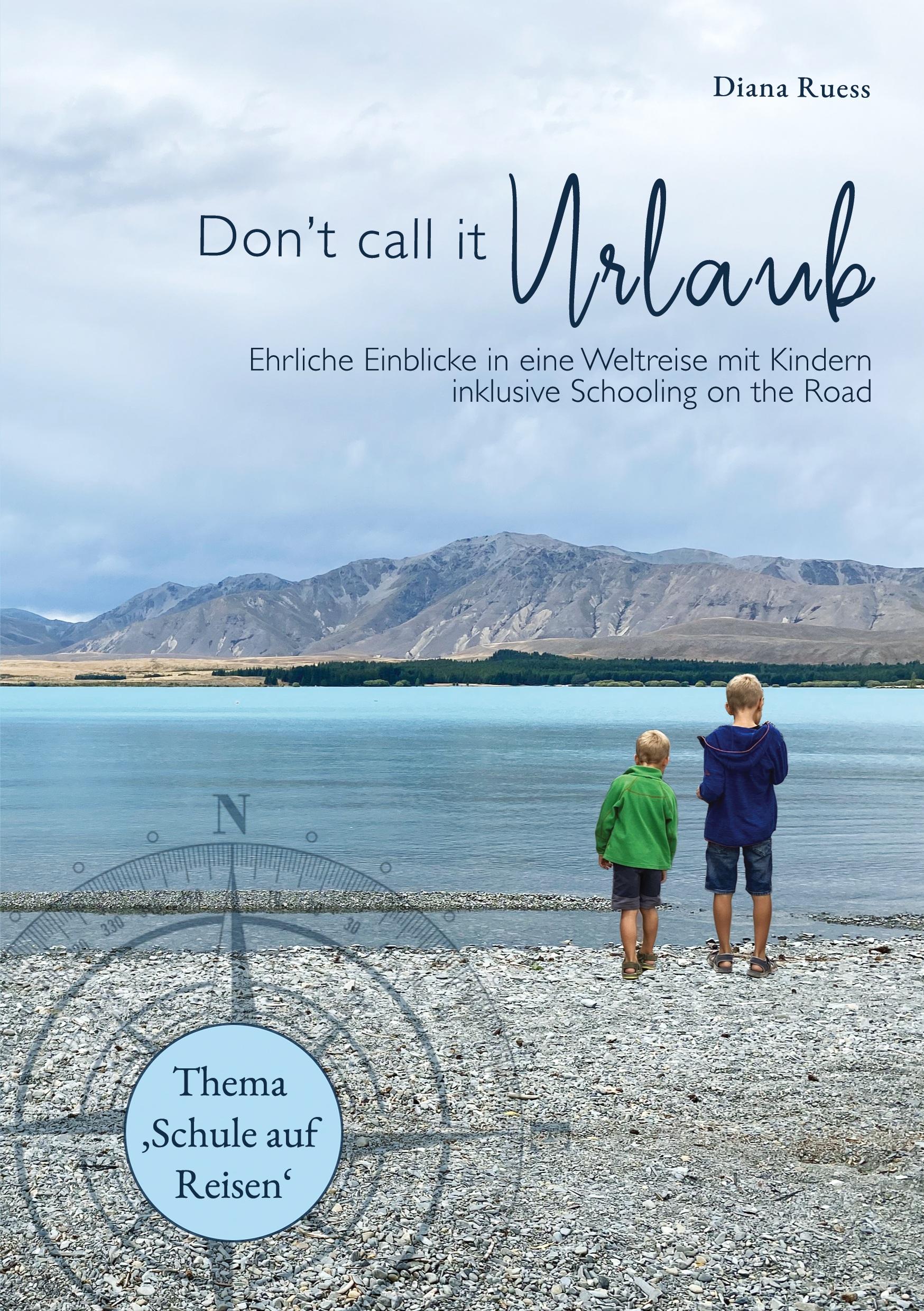 Cover: 9783759723222 | Don't call it Urlaub | Diana Ruess | Taschenbuch | Paperback | 340 S.