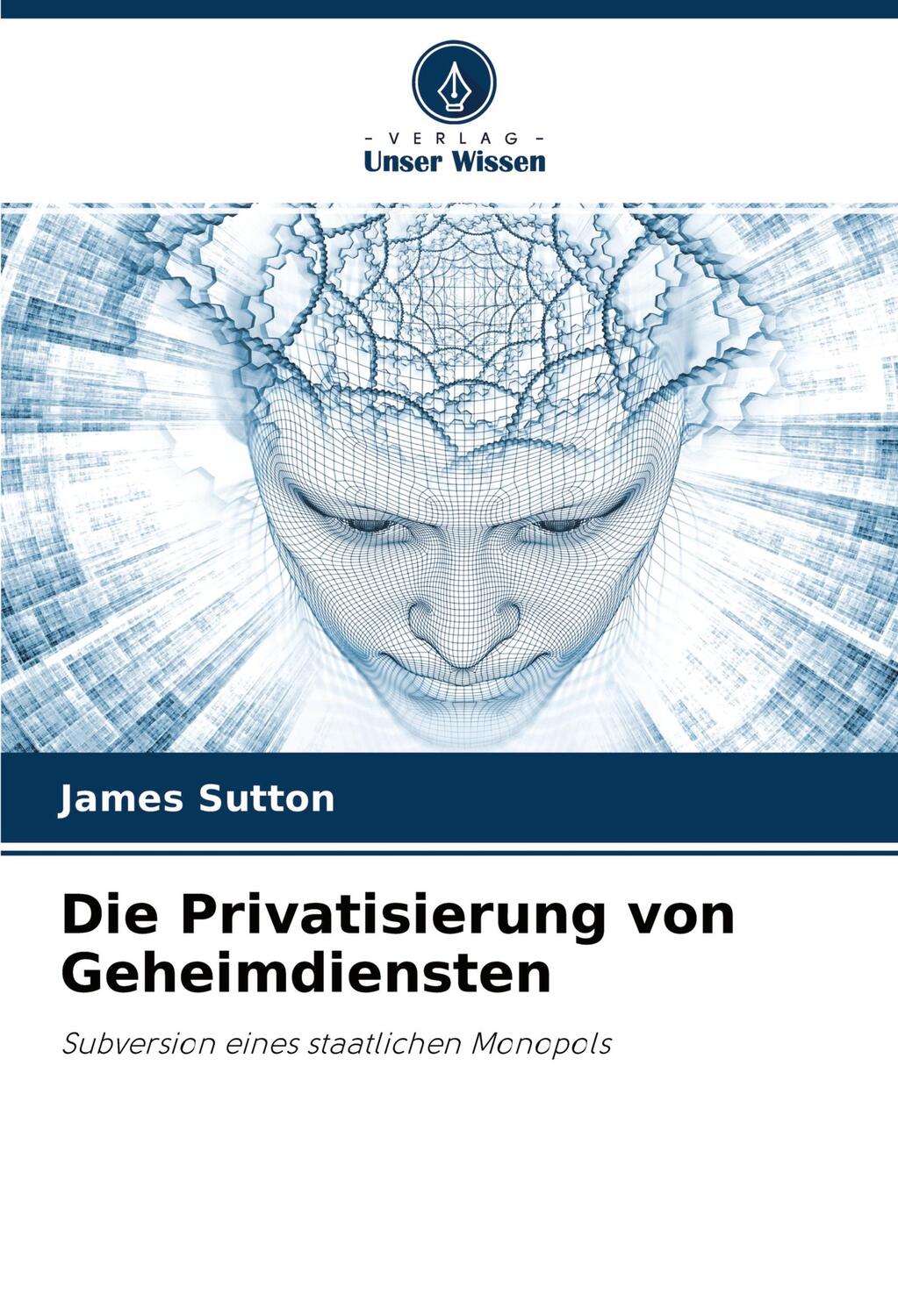 Cover: 9786203571035 | Die Privatisierung von Geheimdiensten | James Sutton | Taschenbuch