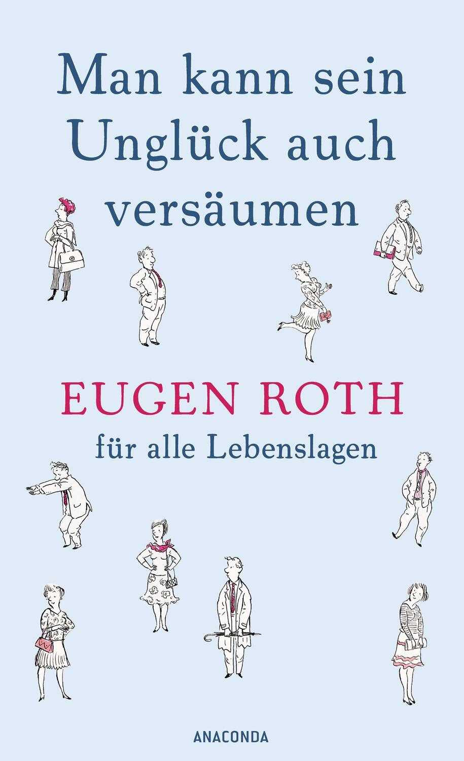 Cover: 9783730610527 | Man kann sein Unglück auch versäumen | Eugen Roth | Buch | Deutsch