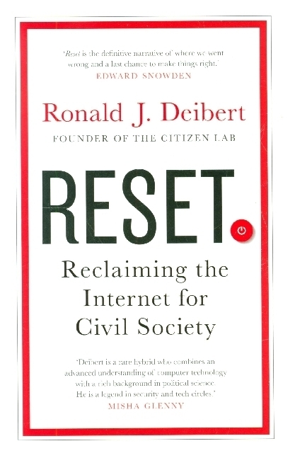 Cover: 9781912836772 | Reset | Reclaiming the Internet for Civil Society | Ronald J. Deibert