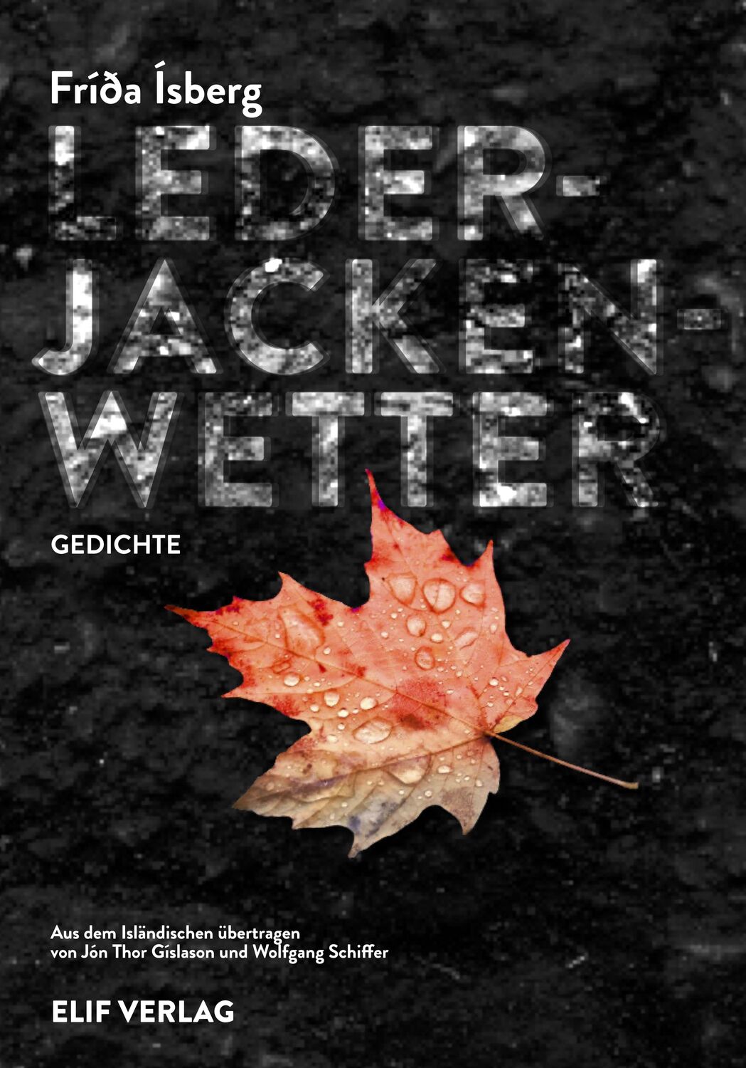 Cover: 9783946989462 | Lederjackenwetter | Gedichte | Frida Ísberg | Taschenbuch | Deutsch