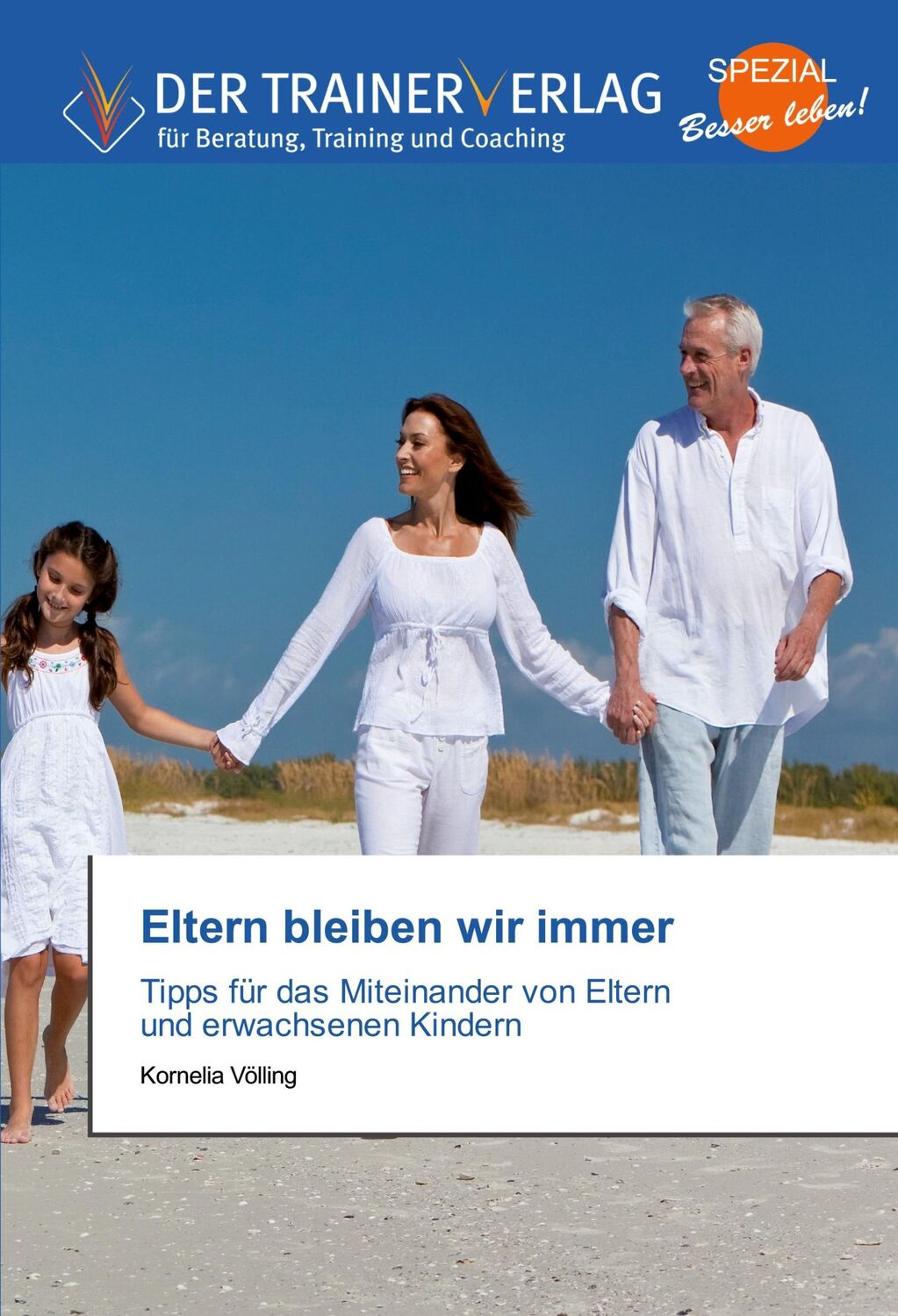 Cover: 9783841759641 | Eltern bleiben wir immer | Kornelia Völling | Taschenbuch | Paperback