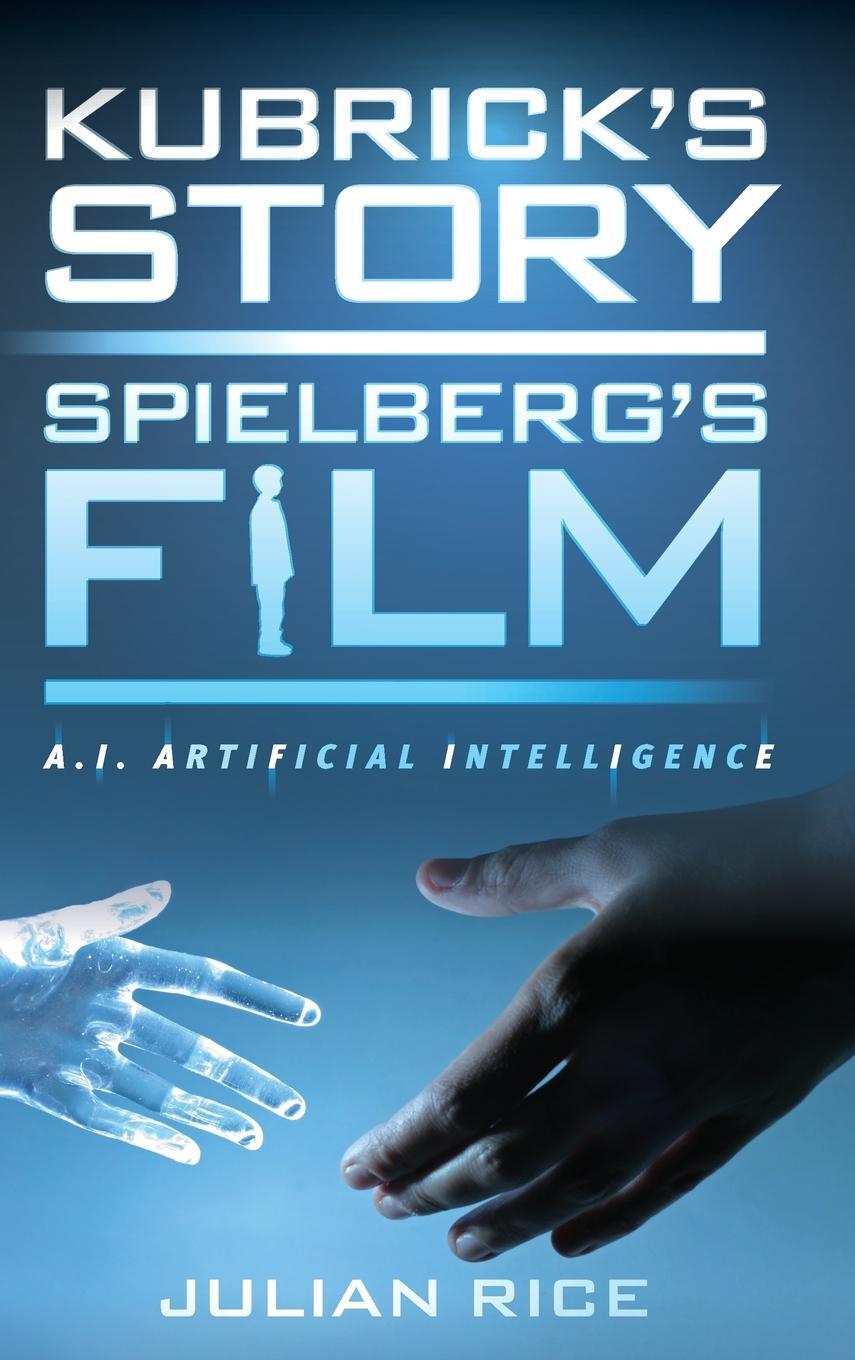 Cover: 9781442278189 | Kubrick's Story, Spielberg's Film | A.I. Artificial Intelligence
