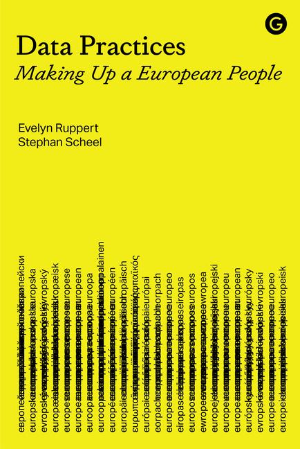 Cover: 9781912685851 | Data Practices | Making Up a European People | Evelyn Ruppert (u. a.)