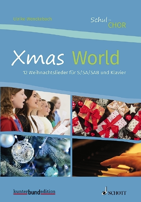 Cover: 9783795715465 | Schul-Chor - Xmas World, Chor (3- bis 4-stimmig) u. Klavier, Chorbuch