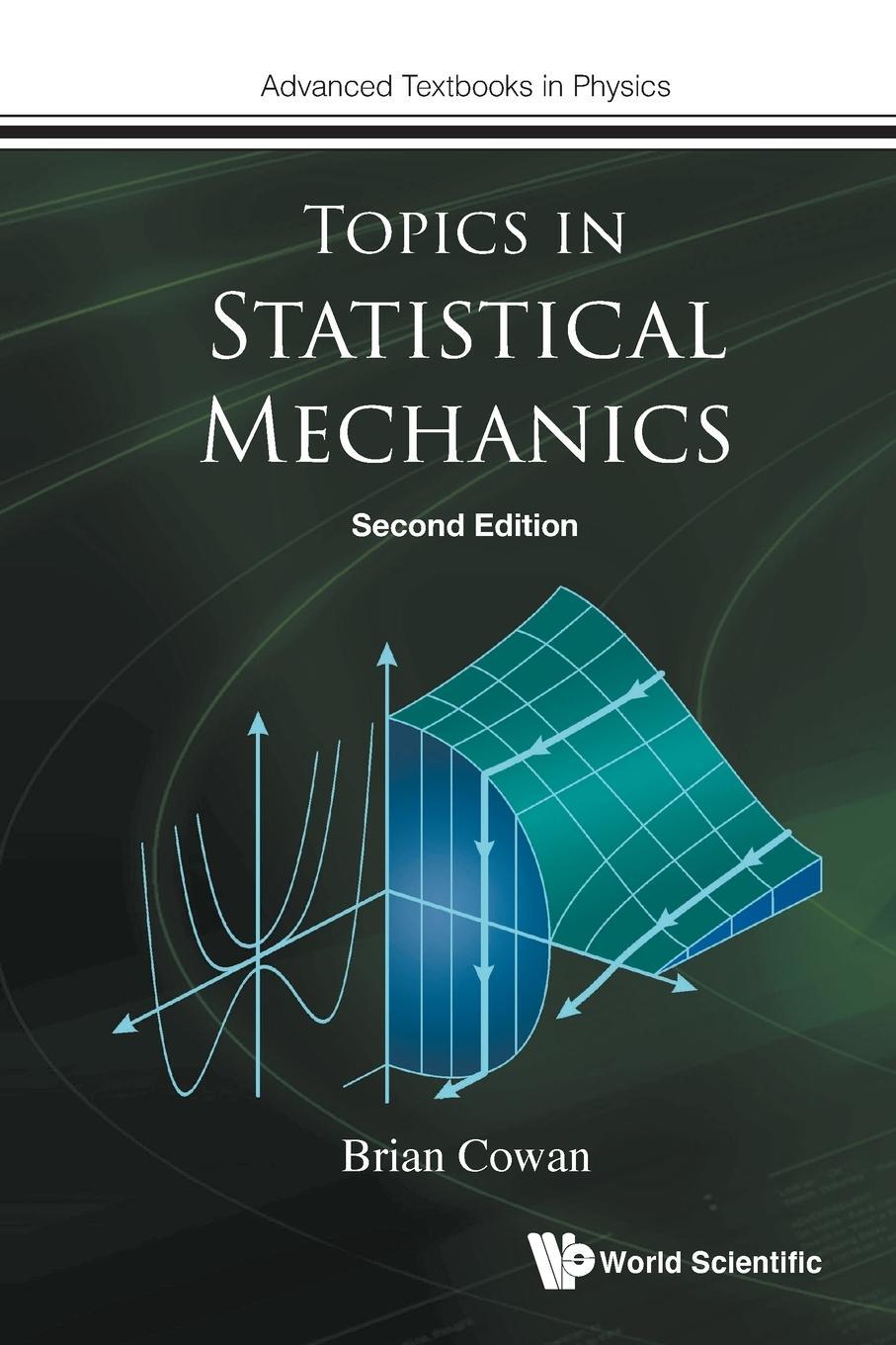 Cover: 9781786349903 | Topics in Statistical Mechanics | Second Edition | Brian Cowan | Buch