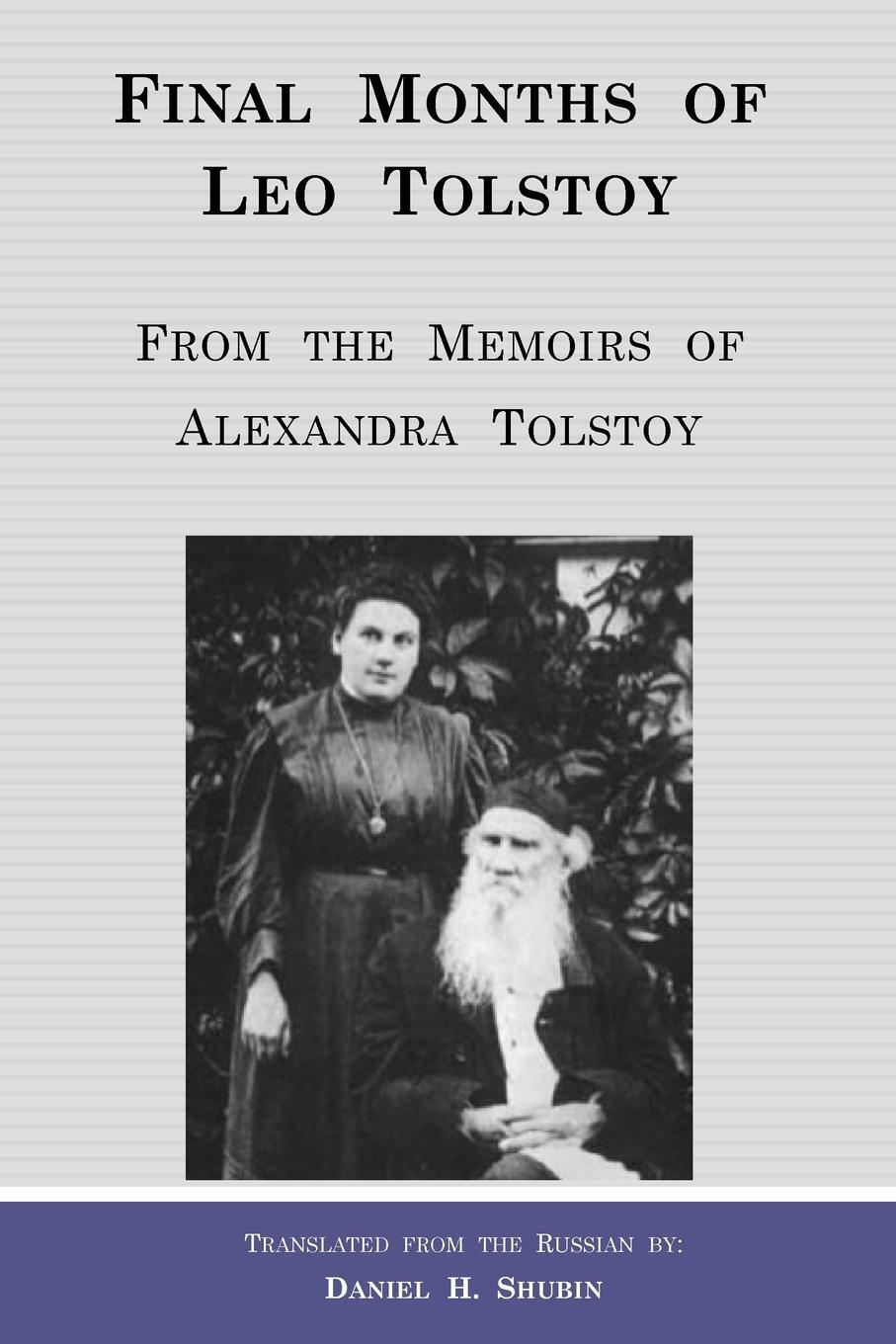 Cover: 9781387538867 | Final Months of Leo Tolstoy | From the Memoirs of Alexandra Tolstoy
