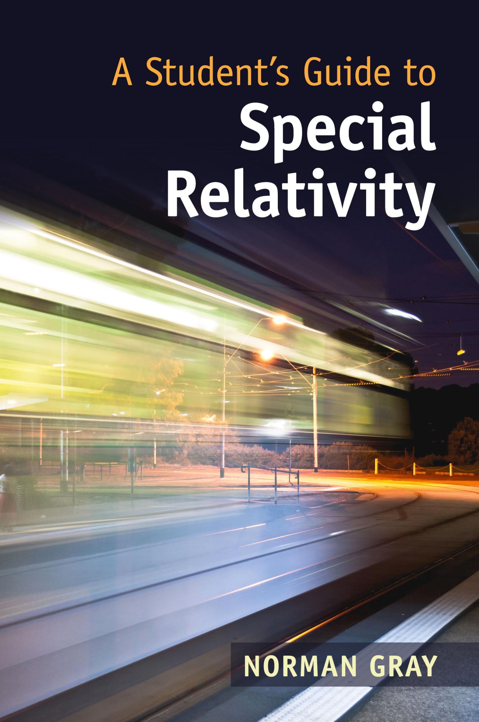 Cover: 9781108995634 | A Student's Guide to Special Relativity | Norman Gray | Taschenbuch