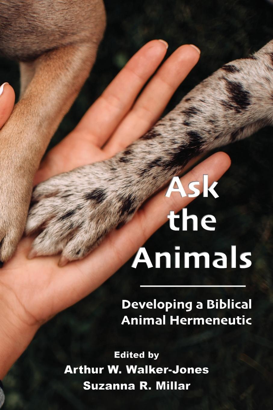 Cover: 9781628375909 | Ask the Animals | Developing a Biblical Animal Hermeneutic | Buch