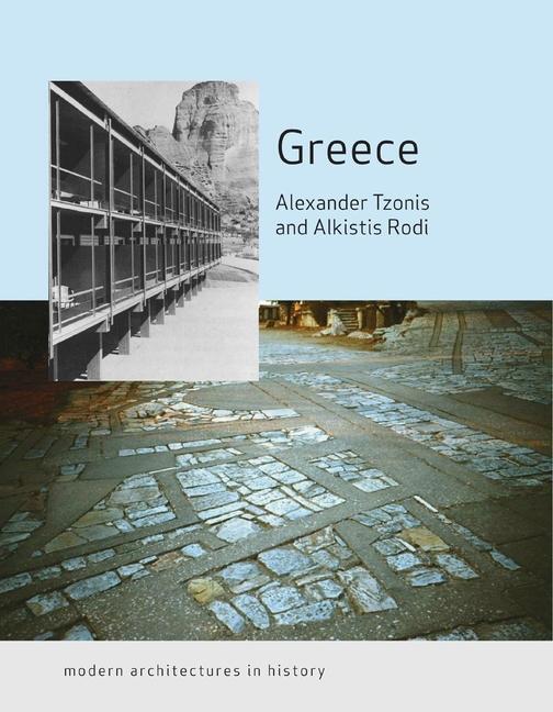 Cover: 9781861893796 | Greece | Modern Architectures in History | Alkistis Rodi | Taschenbuch
