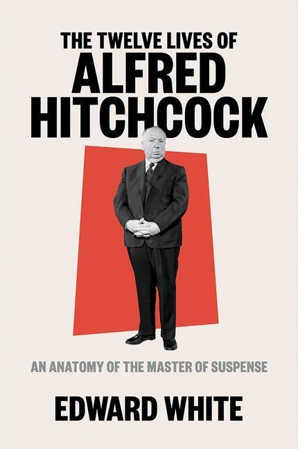 Cover: 9781324002390 | The Twelve Lives of Alfred Hitchcock | Edward White | Buch | Englisch