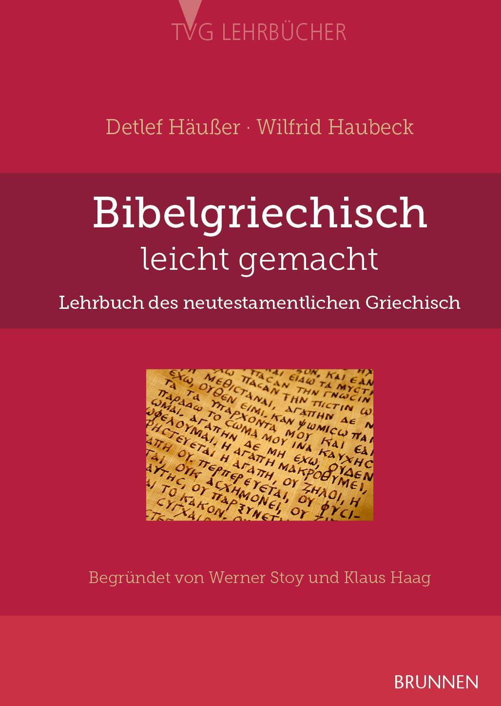 Cover: 9783765593567 | Bibelgriechisch leicht gemacht | Detlef Häußer (u. a.) | Buch | 356 S.
