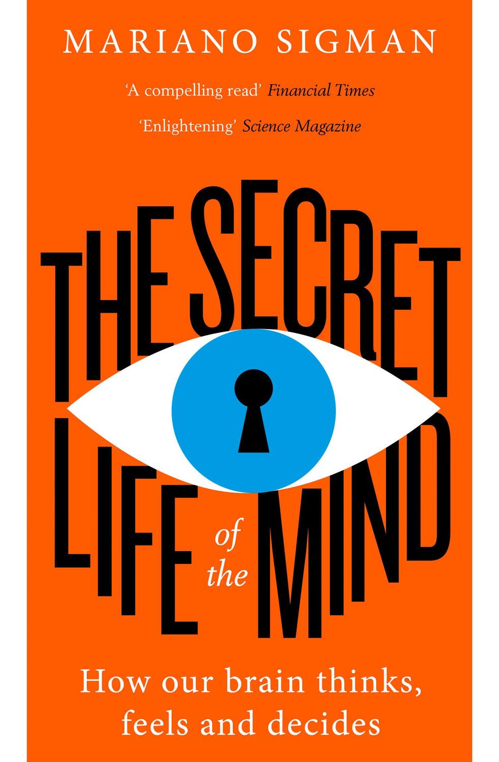 Cover: 9780008210953 | The Secret Life of the Mind | How Our Brain Thinks, Feels and Decides