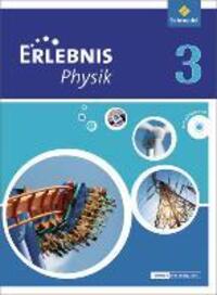 Cover: 9783507776647 | Erlebnis Physik 3. Schülerband. Oberschulen. Niedersachsen | Buch