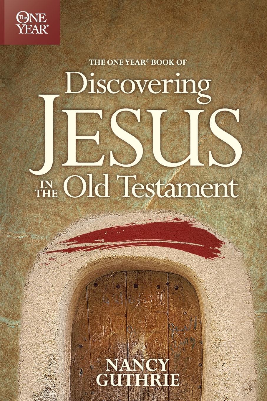 Cover: 9781414335902 | One Year Book of Discovering Jesus in the Old Testament | Guthrie