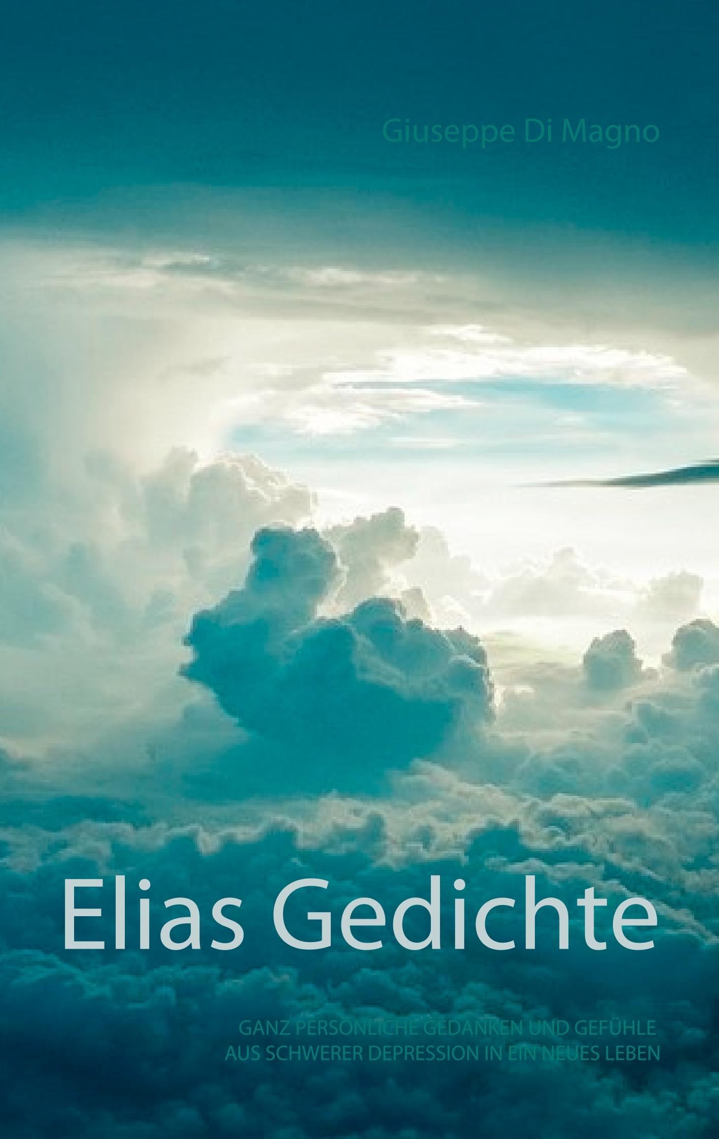 Cover: 9783750418288 | Elias Gedichte | Giuseppe Di Magno | Taschenbuch | Paperback | 62 S.