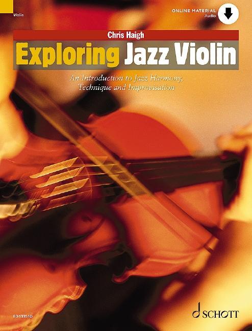Cover: 9790220138621 | Exploring Jazz Violin | Chris Haigh | Broschüre | Schott Pop-Styles