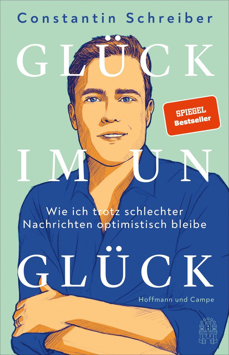 Cover: 9783455016109 | Glück im Unglück | Constantin Schreiber | Buch | 160 S. | Deutsch
