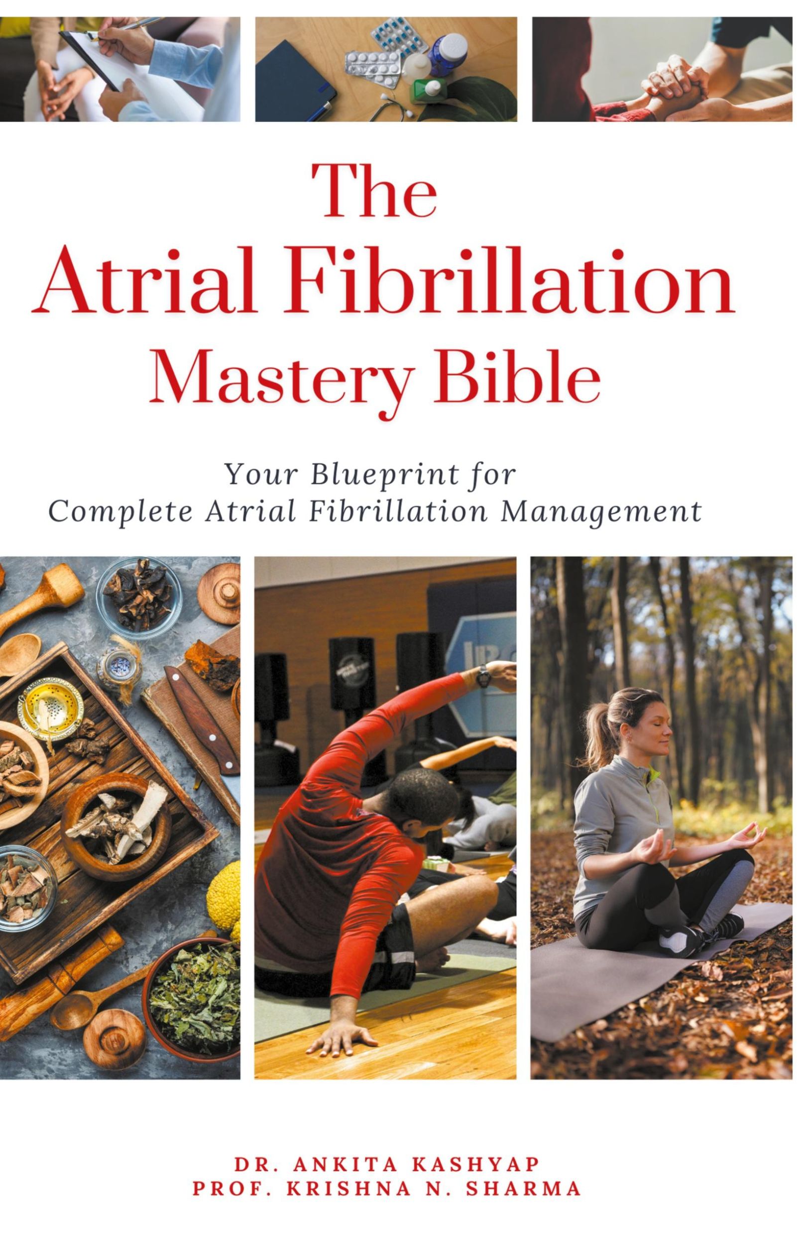 Cover: 9798223625780 | The Atrial Fibrillation Mastery Bible | Ankita Kashyap (u. a.) | Buch