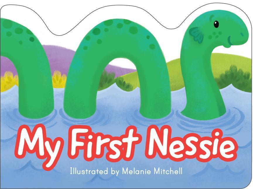 Cover: 9781782507789 | My First Nessie | Melanie Mitchell | Buch | Englisch | 2022 | KELPIES