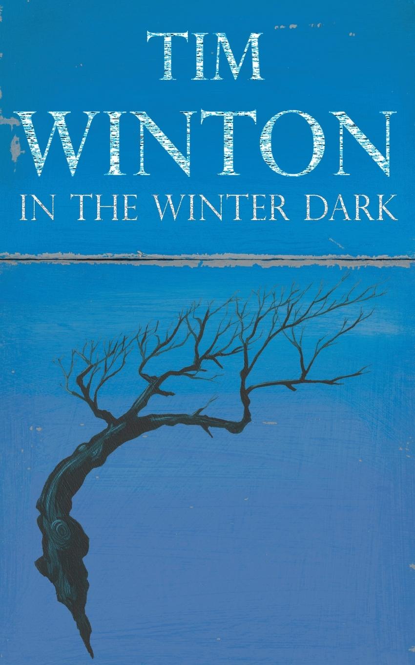 Cover: 9780330412599 | In the Winter Dark | Tim Winton | Taschenbuch | Englisch | 2009