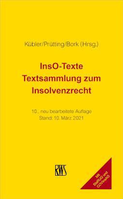 Cover: 9783814575032 | InsO-Texte | Textsammlung zum Insolvenzrecht | Bruno M. Kübler (u. a.)