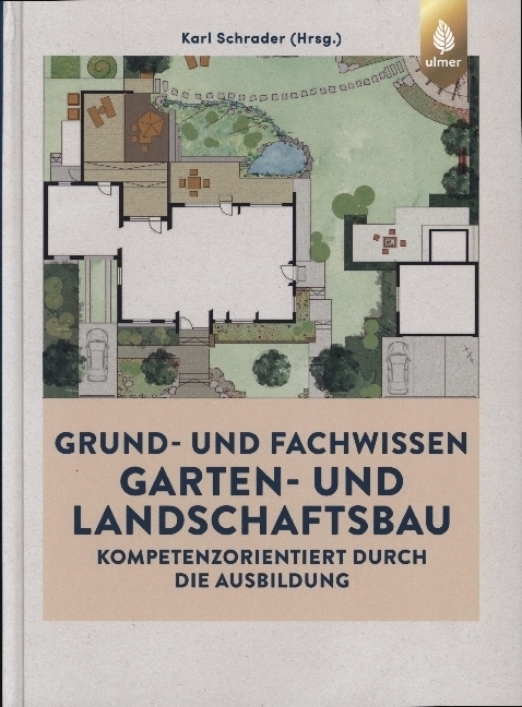 Cover: 9783818622107 | Grund- und Fachwissen Garten- und Landschaftsbau | Karl Schrader