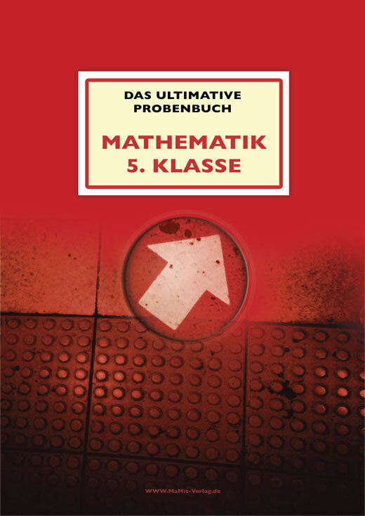 Cover: 9783942516082 | Das ultimative Probenbuch Mathematik 5. Klasse | Mandana Mandl (u. a.)