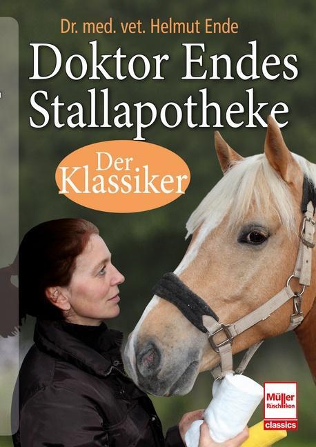 Cover: 9783275022359 | Doktor Endes Stallapotheke | Der Klassiker | Helmut Ende | Taschenbuch