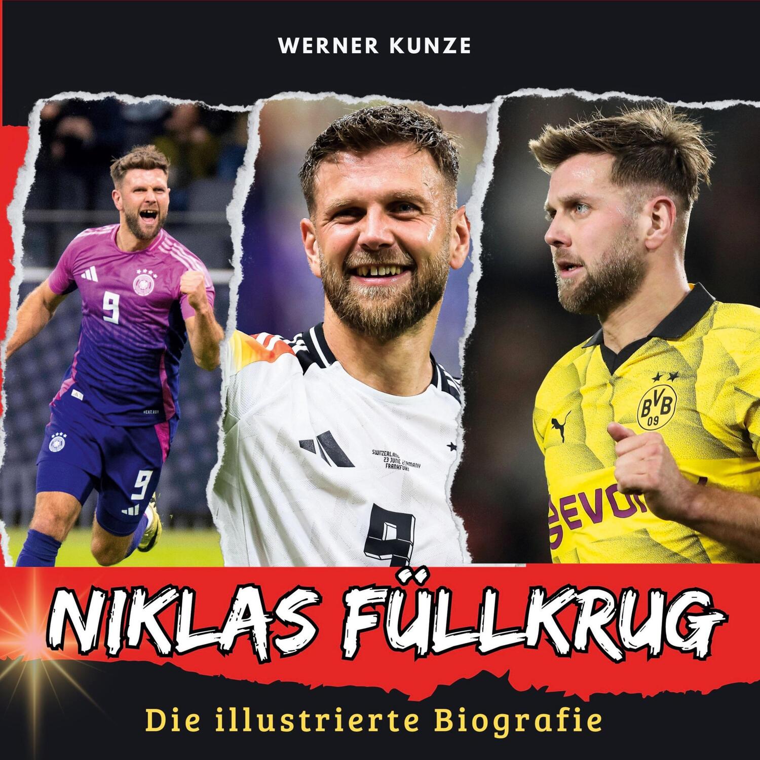 Cover: 9783750568488 | Niklas Füllkrug | Die illustrierte Biografie | Werner Kunze | Buch