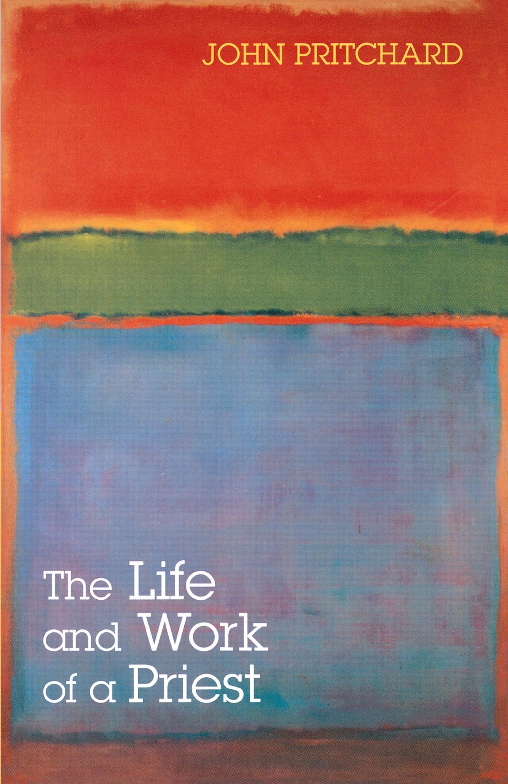 Cover: 9780281057481 | The Life and Work of a Priest | John Pritchard | Taschenbuch | 2007