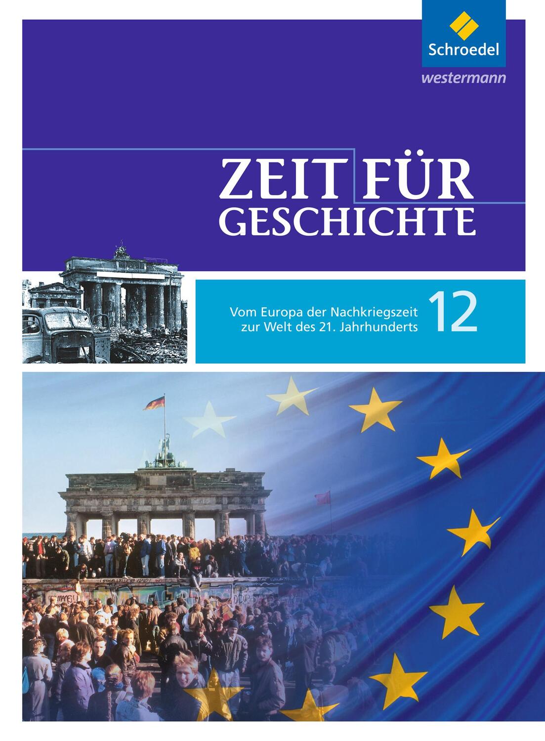 Cover: 9783507368064 | Zeit für Geschichte 12. Schülerband. Oberstufe. Baden-Württemberg