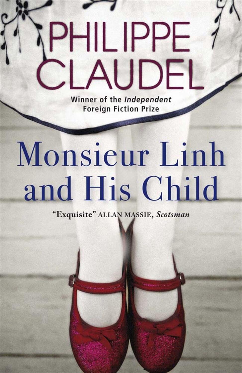 Cover: 9780857050991 | Monsieur Linh and His Child | Philippe Claudel | Taschenbuch | 130 S.