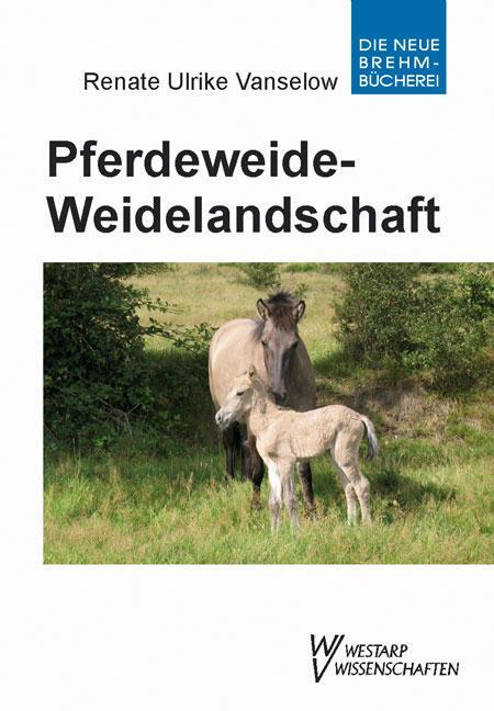 Cover: 9783894329129 | Pferdeweide-Weidelandschaft | Renate Ulrike Vanselow | Taschenbuch