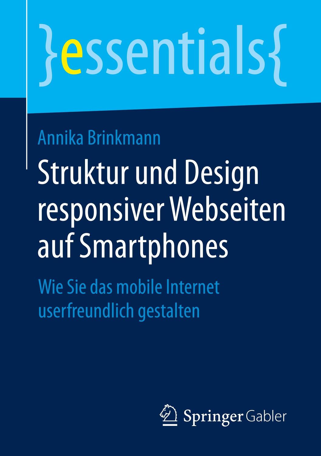 Cover: 9783658254216 | Struktur und Design responsiver Webseiten auf Smartphones | Brinkmann
