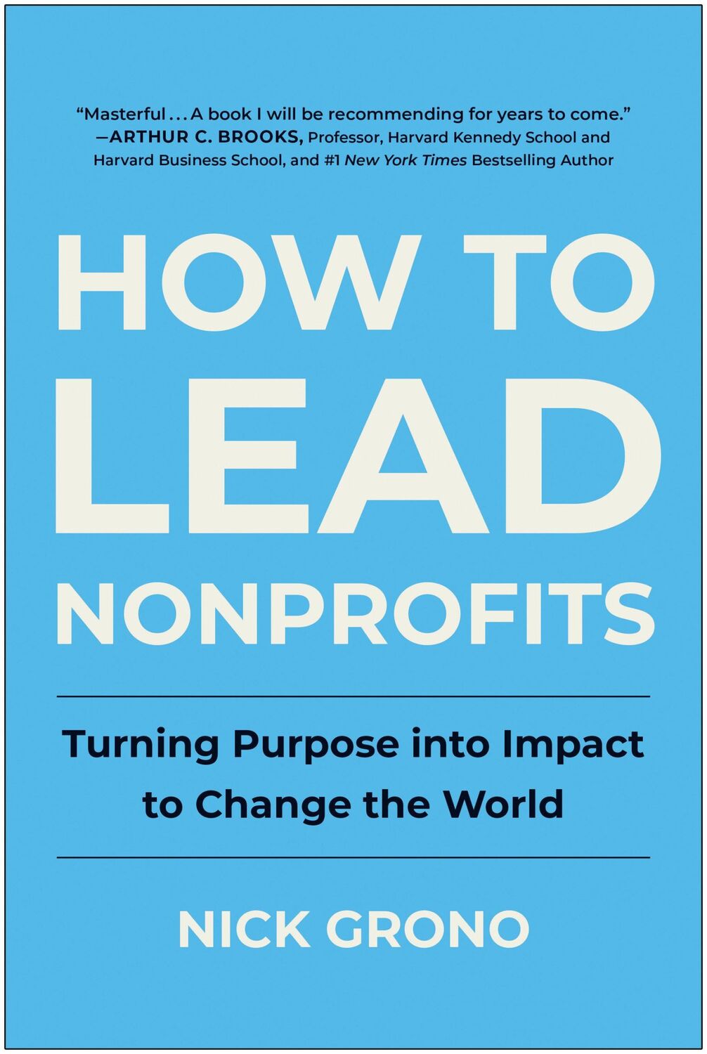 Cover: 9781637745199 | How to Lead Nonprofits | Nick Grono | Buch | Englisch | 2024