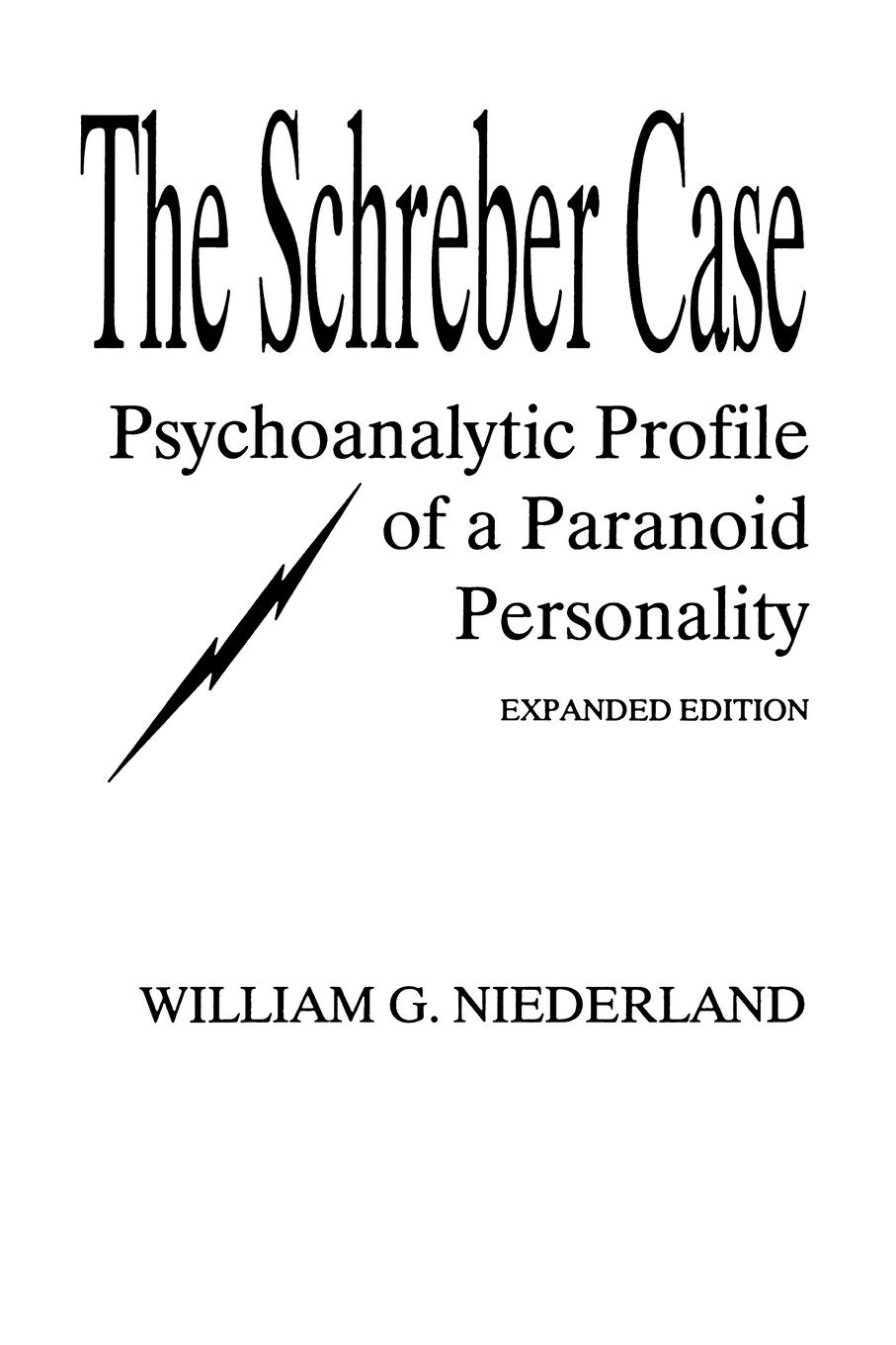 Cover: 9780881630251 | The Schreber Case | Psychoanalytic Profile of A Paranoid Personality