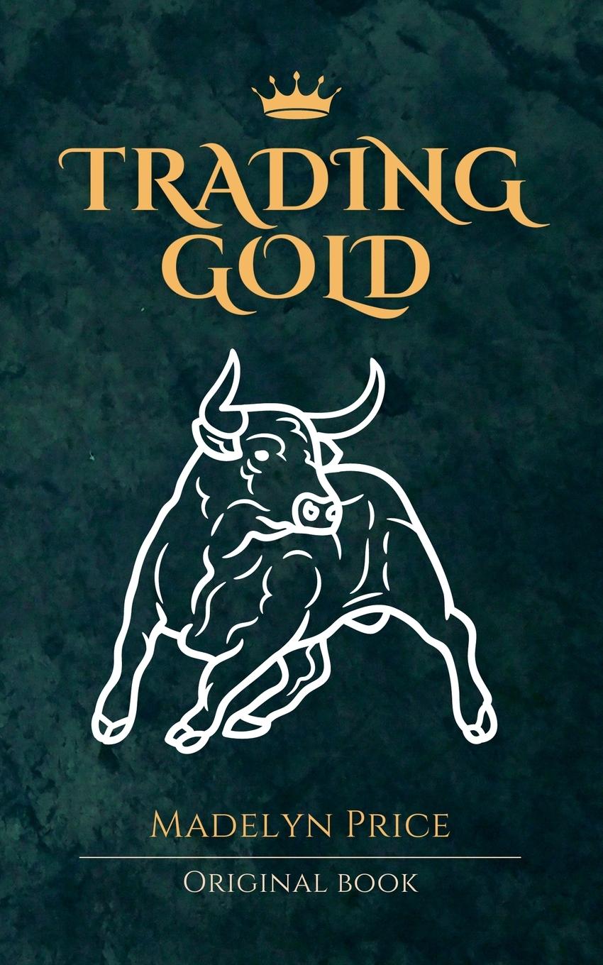 Cover: 9798227260420 | Trading Gold | Madelyn Price | Taschenbuch | Gold Trade | Paperback