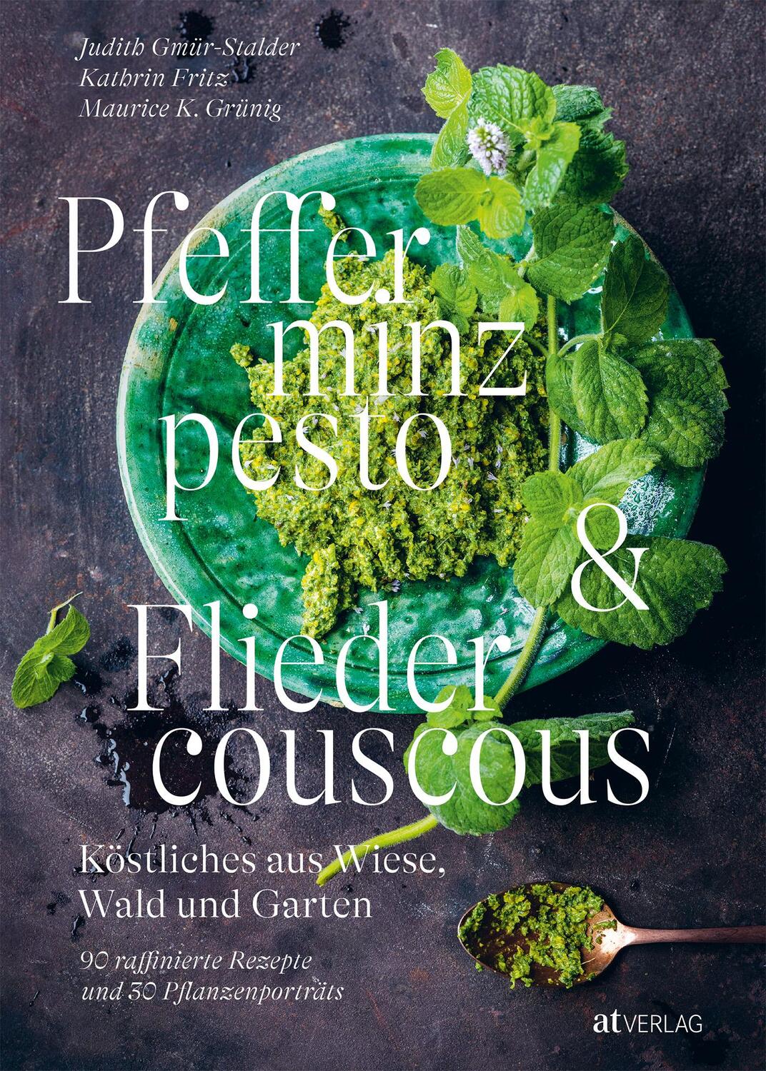 Cover: 9783039022038 | Pfefferminzpesto und Fliedercouscous | Judith Gmür-Stalder (u. a.)