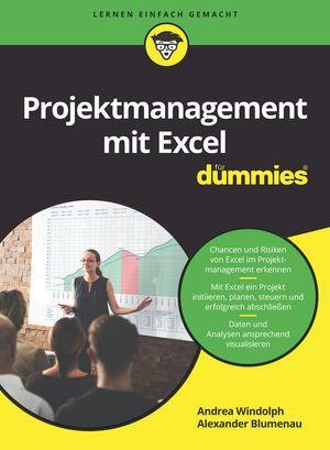 Cover: 9783527713998 | Projektmanagement mit Excel für Dummies | Andrea Windolph (u. a.)