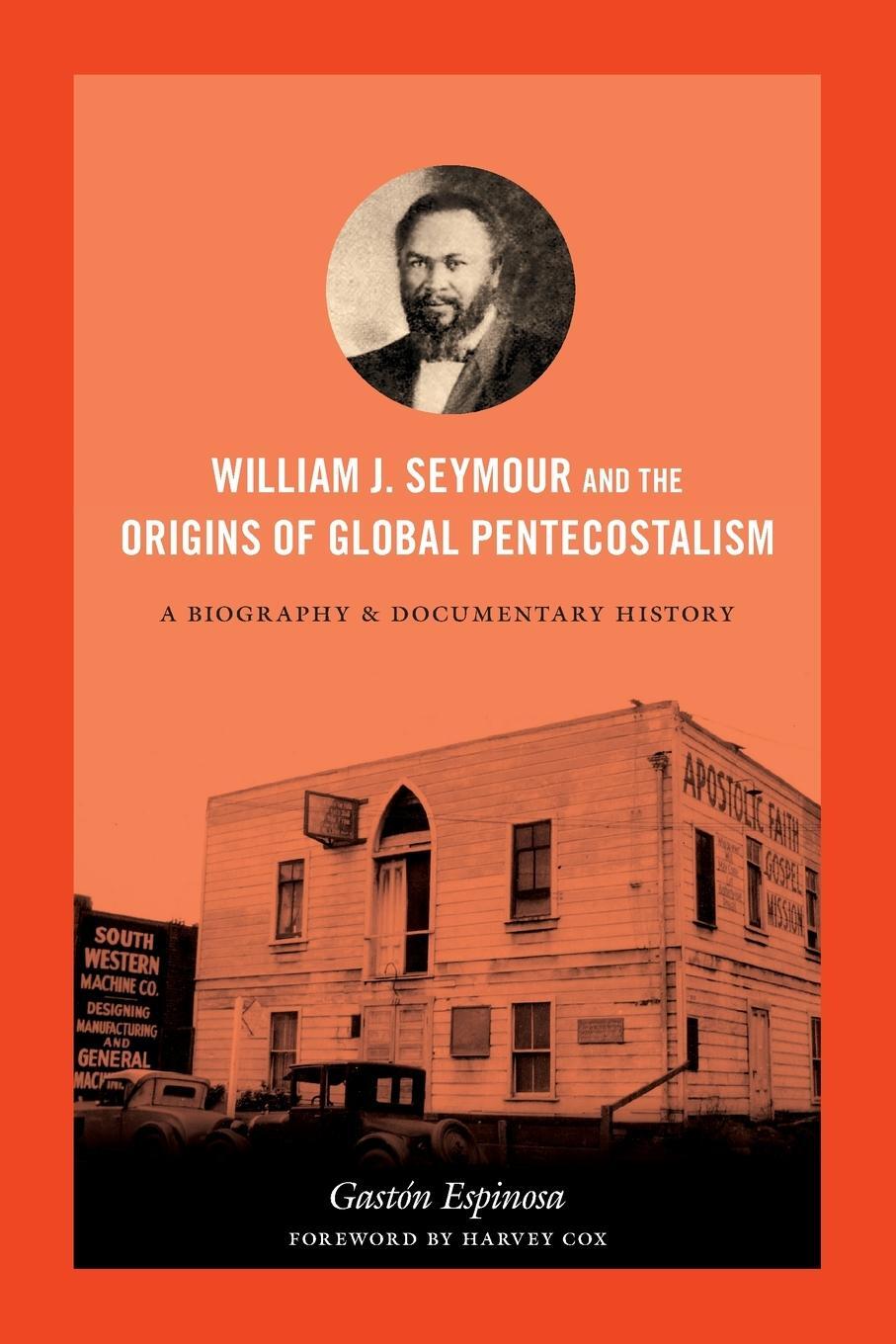 Cover: 9780822356356 | William J. Seymour and the Origins of Global Pentecostalism | Espinosa