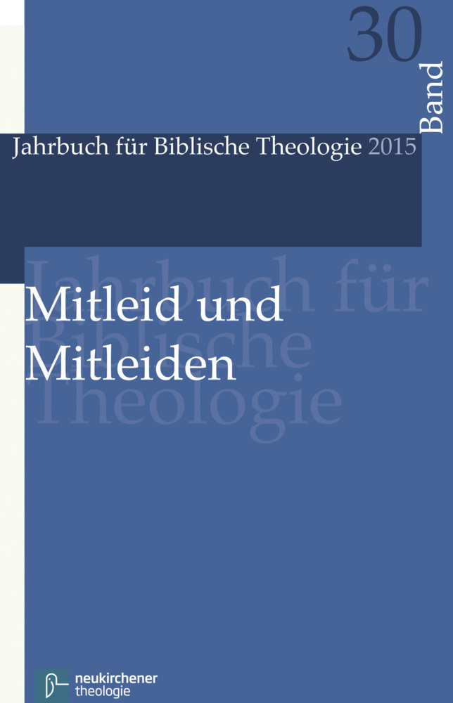Cover: 9783788729363 | Mitleid und Mitleiden | JBTh 2015 | Katharina Greschat (u. a.) | Buch