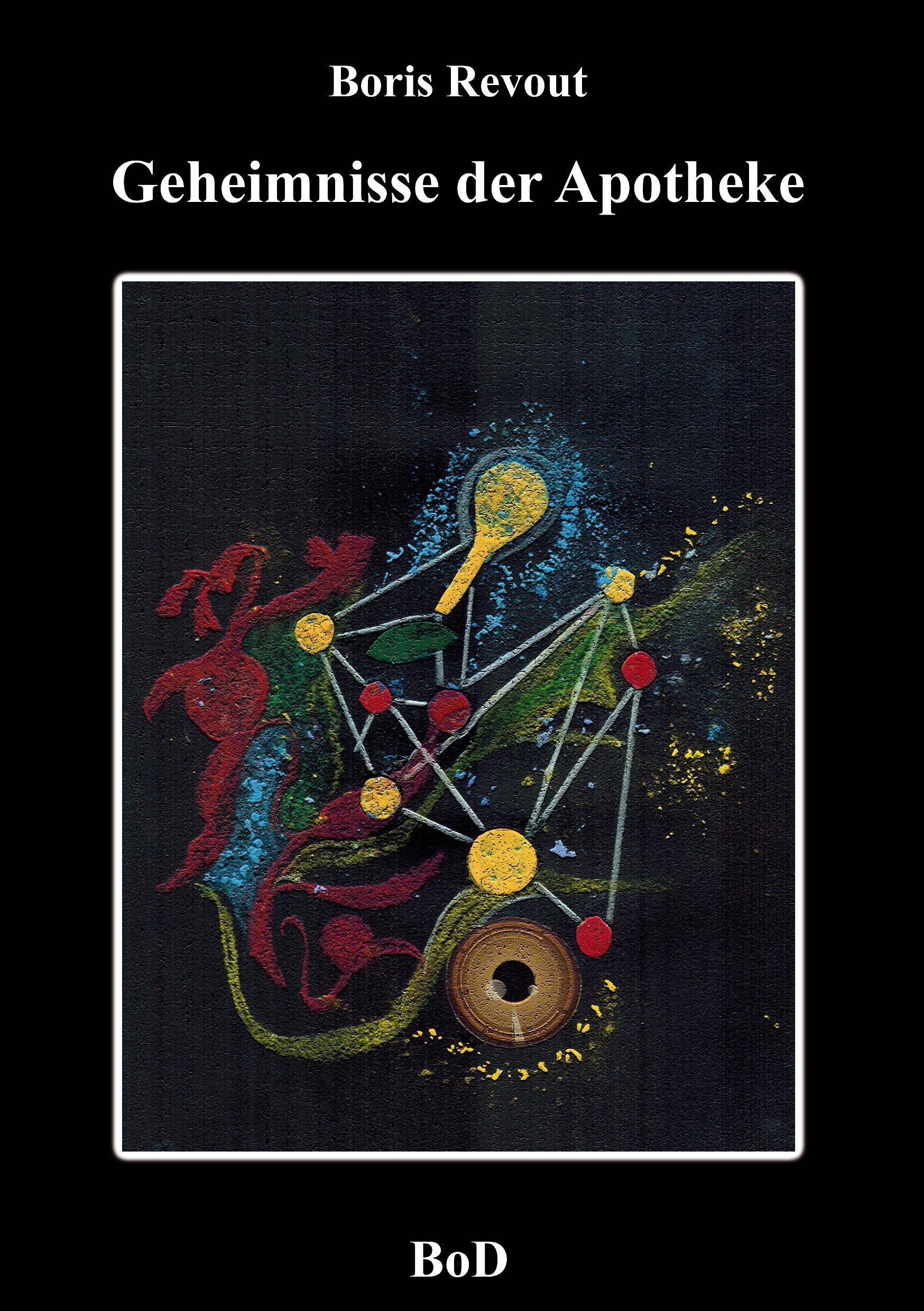 Cover: 9783743177840 | Geheimnisse der Apotheke | Boris Revout | Taschenbuch | Paperback