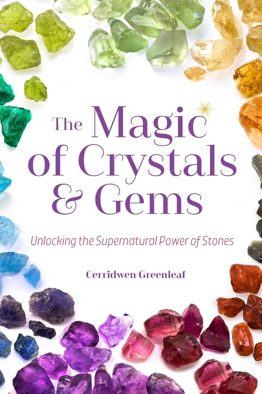 Cover: 9781633535336 | The Magic of Crystals and Gems | Cerridwen Greenleaf | Taschenbuch