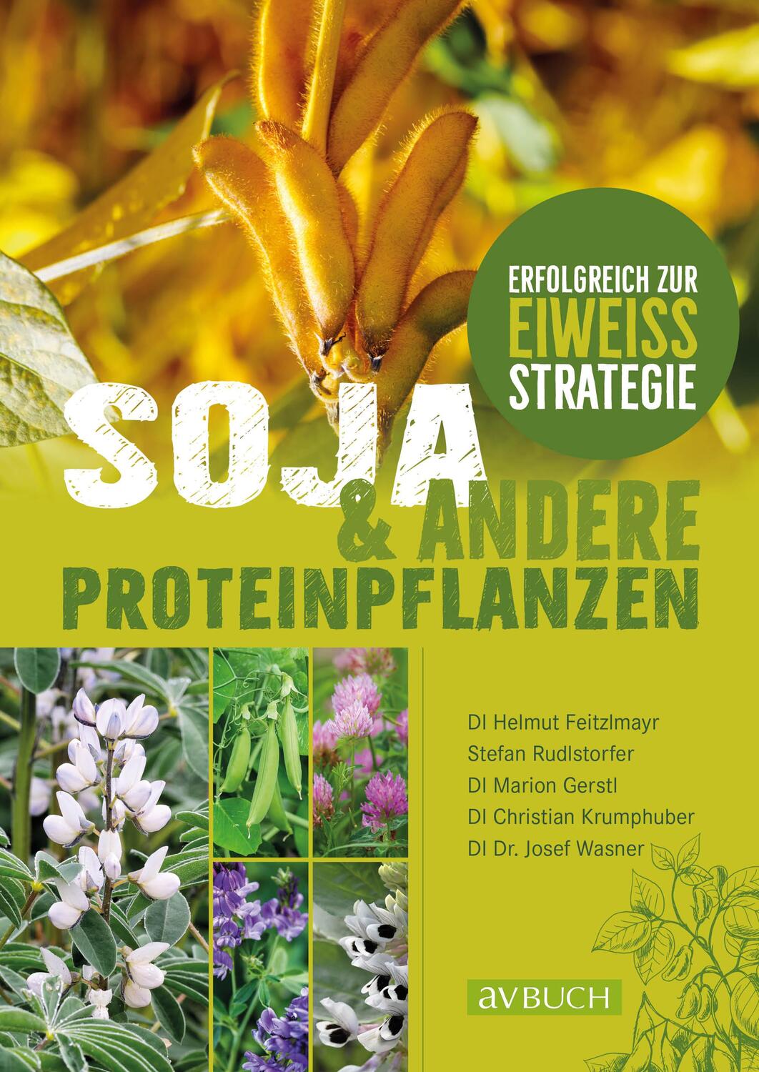 Cover: 9783840483202 | Soja und andere Proteinpflanzen | Erfolgreich zur Eiweißstrategie