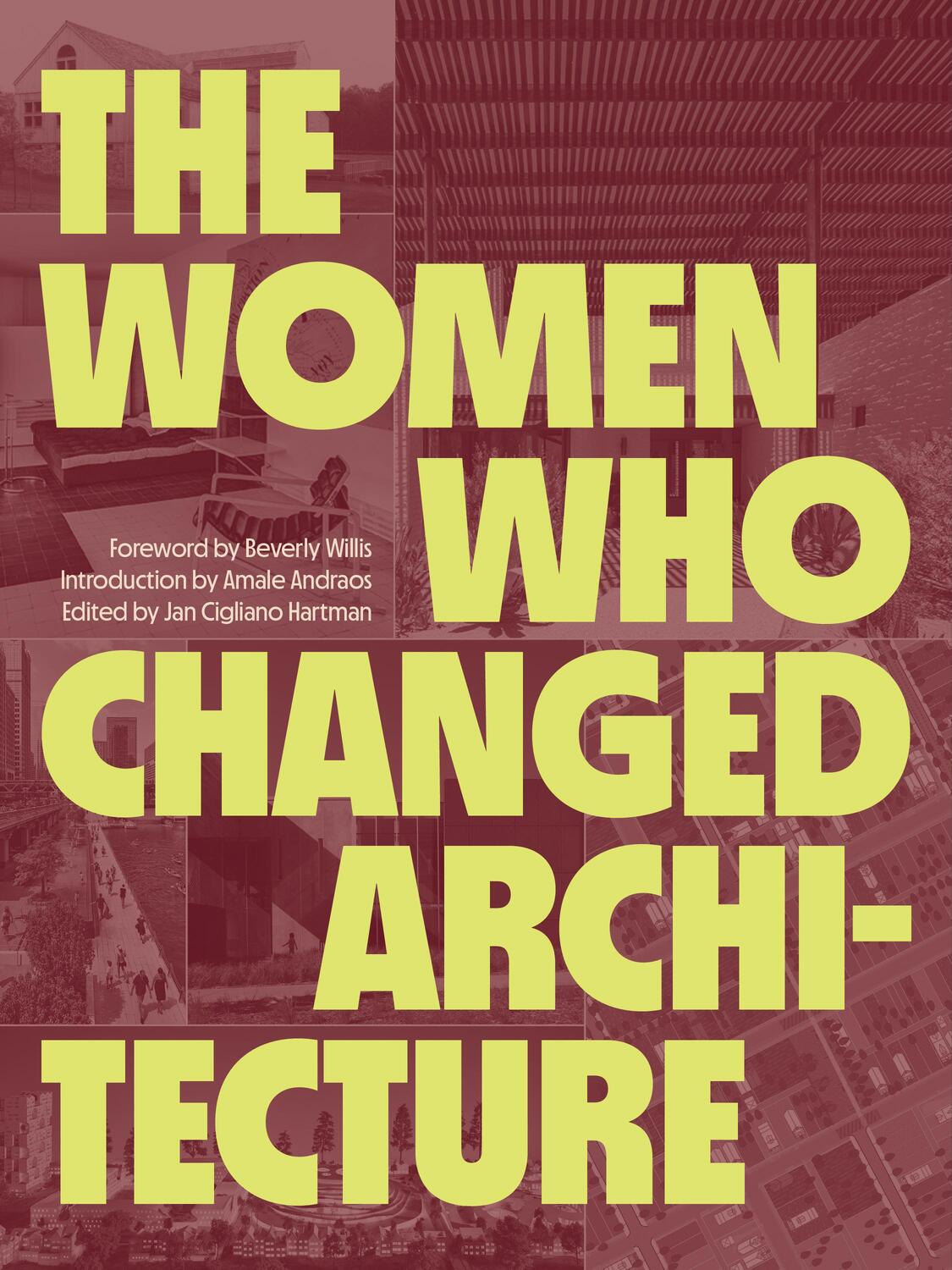 Cover: 9781616898717 | The Women Who Changed Architecture | Women Who Changed Architecture