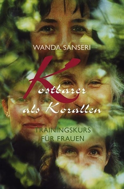 Cover: 9783893972364 | Kostbarer als Korallen | Trainingskurs für Frauen | Wanda Sanseri