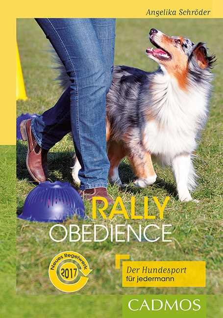 Cover: 9783840420474 | Rally Obedience | Der Hundesport für jedermann | Angelika Schröder